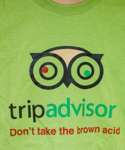 Trip Advisor T-Shirt Dont take the brown acid image